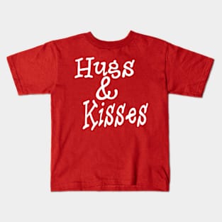 Hugs & Kisses Kids T-Shirt